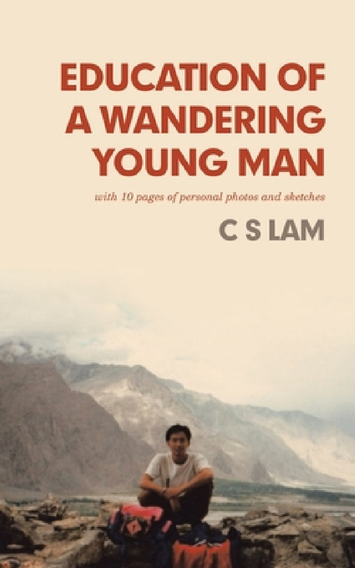 Education of a Wandering Young Man by C. S. Lam