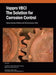 Vappro Vbci the Solution for Corrosion Control: Solving Corrosion Problems with the Environment in Mind by Nelson Cheng