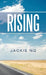 Rising by Jackie Ng