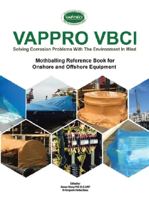 Vappro Vbci: Mothballing Reference Book for Onshore and Offshore Equipment by Nelson Cheng Hrf