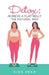 Detox: Achieve a Flat Belly the Natural Way by Kiks Seah
