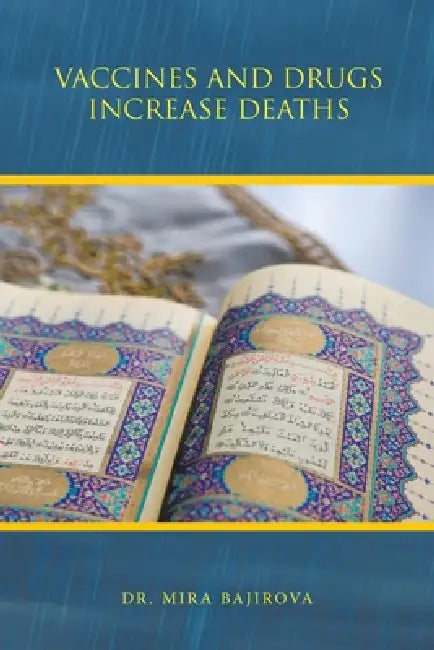 Vaccines and Drugs Increase Deaths by Mira Bajirova