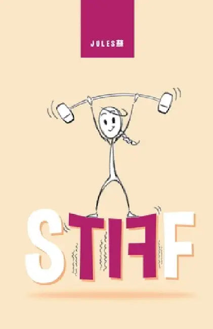 Stiff by Jules?