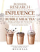 Business Research Dissertation the Factors Which Influence the Purchase Intention on Bubble Milk Tea Perceived by Youth in Selective Bubble Milk Tea B by Mychell