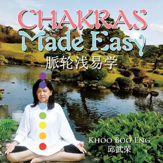 Chakras Made Easy by Khoo Boo Eng