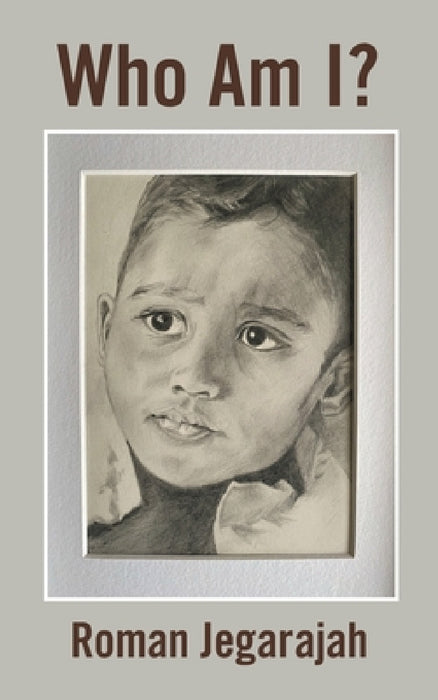 Who Am I? by Roman Jegarajah