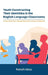 Youth Constructing Their Identities in the English Language Classrooms. Lesson Studies from Selected Secondary Schools in Malaysia by Faizah Idrus