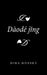 Dàodé Jng by Dima Monsky