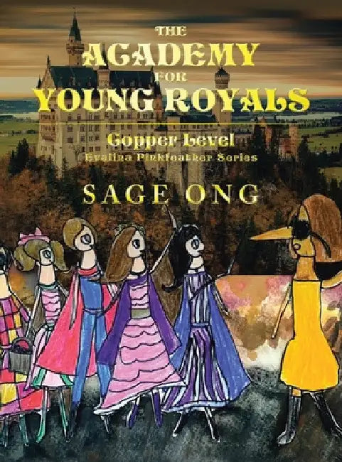 The Academy for Young Royals: Copper Level by Sage Ong