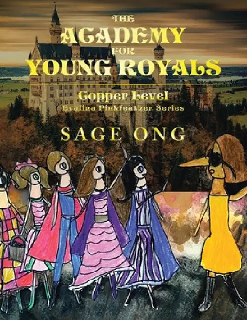 The Academy for Young Royals: Copper Level by Sage Ong