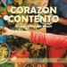 Corazón Contento: Recipes from the Heart by Jorge Bernal Márquez