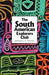 The South American Explorers Club by Brendan J. F. Thiessen