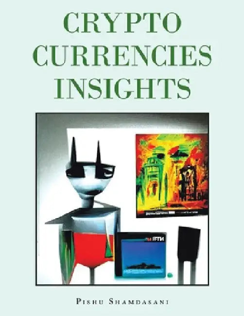 Crypto Currencies Insights by Pishu Shamdasani