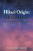 Hikari Origin: Hitaku Quest -In a Search of the Lost Light- by Aigami Hikari