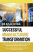 Successful Manufacturing Transformation: Rapidly Get Out of Manufacturing Crisis and Achieve Global Manufacturing Competitiveness by Azlan Nithia