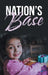 Nation's Base by Sonia Dar