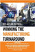 Winning the Manufacturing Turnaround: Revised Edition: With AI and Neuroleadership for Global Competitiveness by Nithia, Azlan