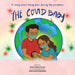 The Covid Baby: A story about being born during the pandemic by Rhodia Renu Karoon, Anumita D/O Annadurai