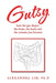Gutsy: how the gut shapes the brain, the body and the woman you become by Alexandra Lim Ph. D.