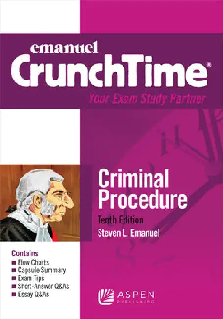 Emanuel CrunchTime for Criminal Procedure by Steven L. Emanuel