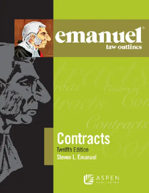Emanuel Law Outlines for Contracts by Steven L. Emanuel