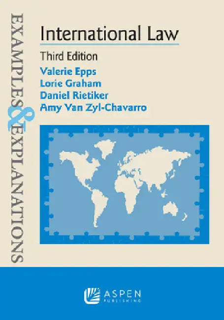 Examples & Explanations for International Law by Valerie Epps