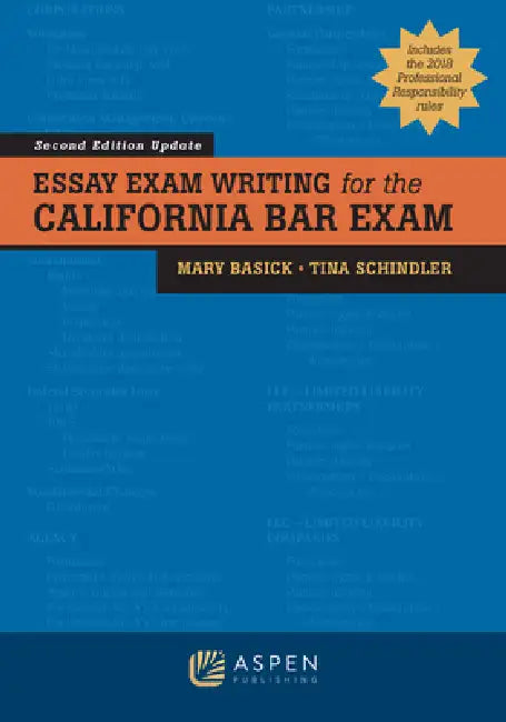 Essay Exam Writing for the California Bar Exam by Mary Basick, Tina Schindler