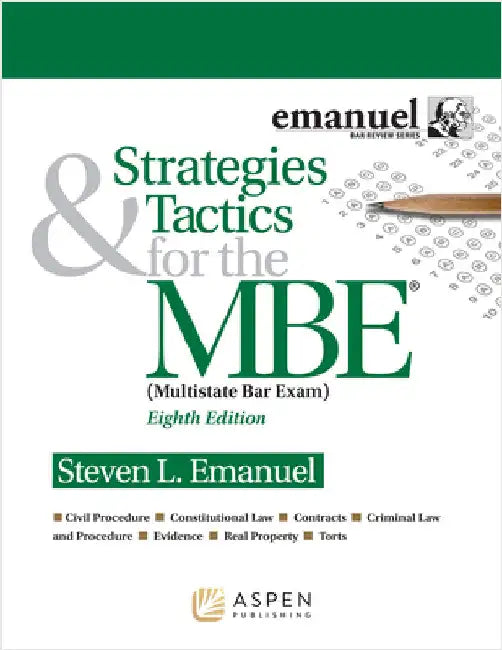 Strategies & Tactics for the MBE by Emanuel, Steven L.