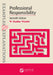 Examples & Explanations for Professional Responsibility by W. Bradley Wendel
