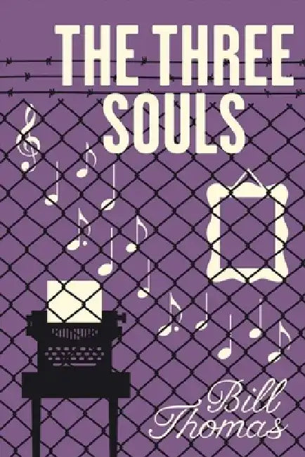 The Three Souls by Bill Thomas
