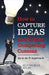 How to Capture Ideas and Create Compelling Content: An A-To-Z Approach by Rich Finlinson