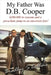 My Father Was D.B. Cooper: An American Story by Bradley S. Collins
