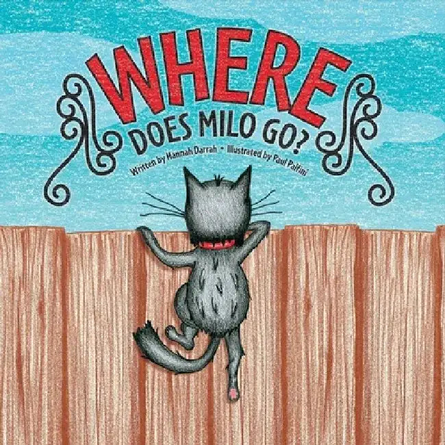 Where Does Milo Go? by Hannah Darrah