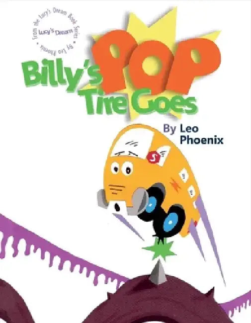 Billy's Tire Goes Pop by Leo Phoenix