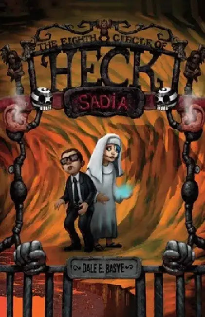 Sadia: The Eighth Circle of Heck by Dale E. Basye