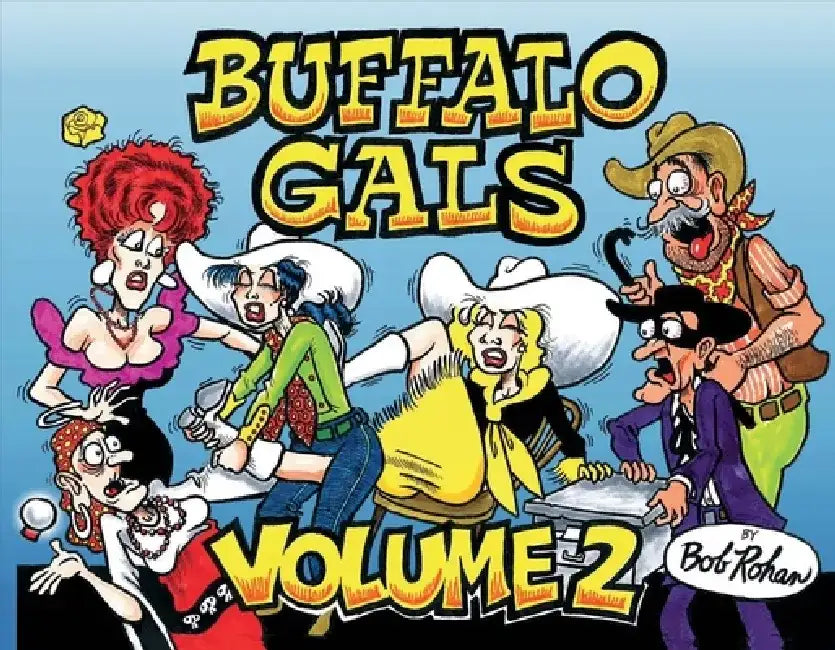 Buffalo Gals Vol. 2 by Bob Rohan