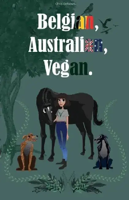 Belgian, Australian, Vegan. by Chris Delcourt