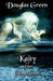 Kaity and Her Ghost Lover by Douglas Green