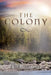 The Colony by Rmgilmour Rmgilmour