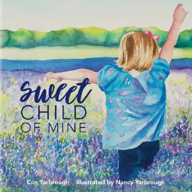 Sweet Child of Mine by Cris Yarbrough