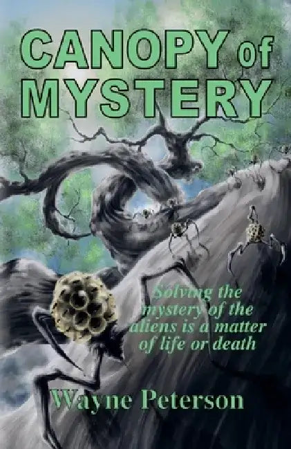 Canopy of Mystery by Wayne Peterson