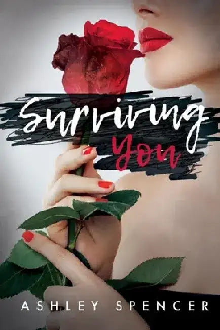 Surviving You by Ashley Spencer