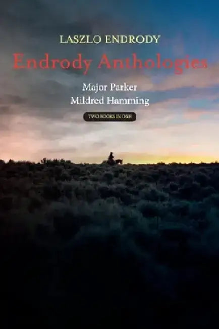 Endrody Anthologies: Major Parker - Mildred Hamming by Laszlo Endrody