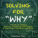 Solving for "why" by Antonius Tsai