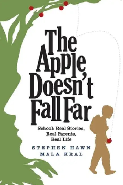 The Apple Doesn't Fall Far by Stephen Hawn