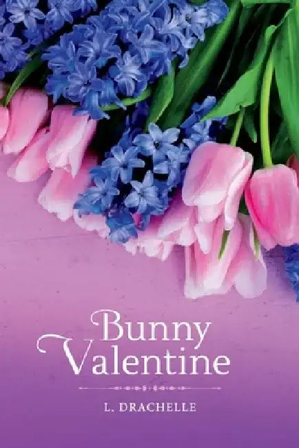 Bunny Valentine by L. Drachelle