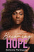 Becoming Hope: Removing the Disguise by Hope Giselle