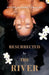 Resurrected by the River by Victoria Terrell Traylor