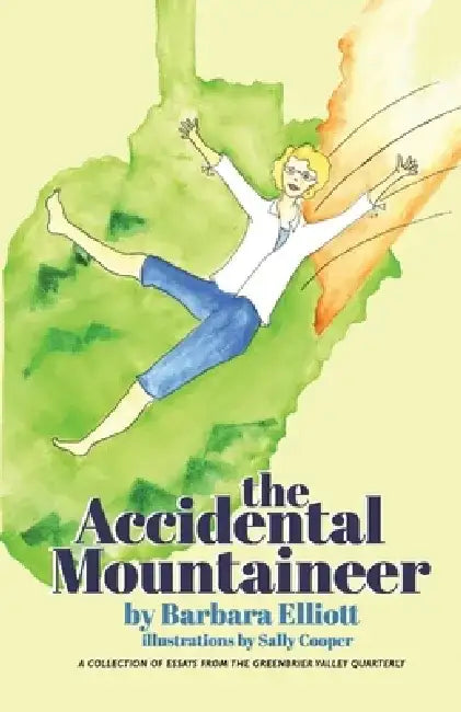 The Accidental Mountaineer by Barbara Elliott