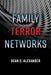 Family Terror Networks by Dean C. Alexander